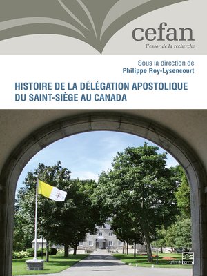 cover image of Histoire de la délégation apostolique du Saint-Siège au Canada